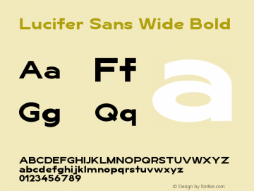 LuciferSansWide-Bold Version 1.007;hotconv 1.0.109;makeotfexe 2.5.65596 Font Sample