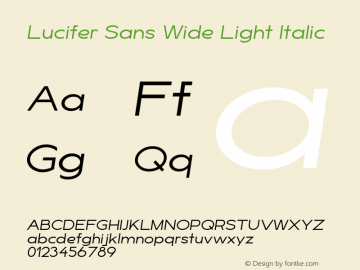LuciferSansWide-LightItalic Version 1.007;hotconv 1.0.109;makeotfexe 2.5.65596 Font Sample