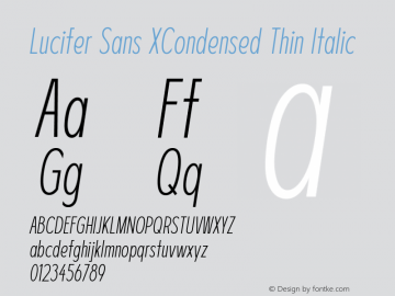 LuciferSansXCondensed-ThinItalic Version 1.007;hotconv 1.0.109;makeotfexe 2.5.65596图片样张