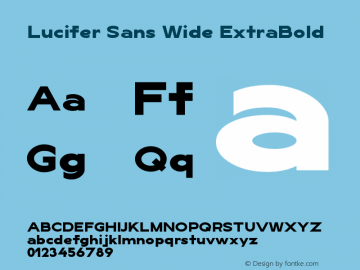 LuciferSansWide-ExtraBold Version 1.007;hotconv 1.0.109;makeotfexe 2.5.65596图片样张