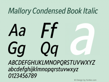 Mallory Cond Book Italic Version 2.000;PS 2.000;hotconv 16.6.51;makeotf.lib2.5.65220 Font Sample