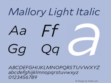 Mallory Light Italic Version 2.000;PS 2.000;hotconv 16.6.51;makeotf.lib2.5.65220 Font Sample