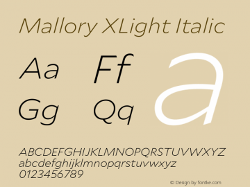 Mallory XLight Italic Version 2.000;PS 2.000;hotconv 16.6.51;makeotf.lib2.5.65220 Font Sample
