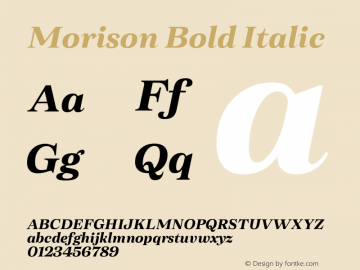 Morison-BoldItalic Version 0.001;PS 000.001;hotconv 1.0.88;makeotf.lib2.5.64775 Font Sample