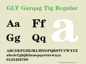 GLT Garqag Tig Version 0.914;hotconv 1.0.115;makeotfexe 2.5.65600 Font Sample