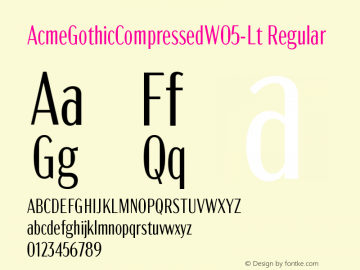 Acme Gothic Compressed W05 Lt Version 1.011 Font Sample