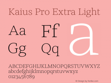 Kaius Pro Extra Light Version 1.000 Font Sample