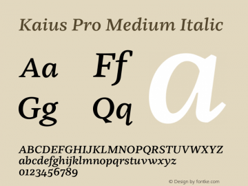 Kaius Pro Medium Italic Version 1.000 Font Sample
