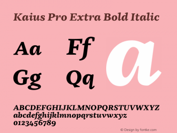 Kaius Pro Extra Bold Italic Version 1.000 Font Sample