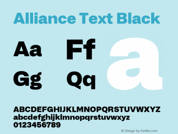 Alliance Text Black Version 2.000;hotconv 1.0.109;makeotfexe 2.5.65596 Font Sample