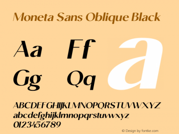 Moneta Sans Oblique Black Version 1.000;hotconv 1.0.109;makeotfexe 2.5.65596 Font Sample