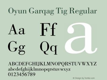 Oyun Garqag Tig Version 1.020;hotconv 1.0.109;makeotfexe 2.5.65594 Font Sample