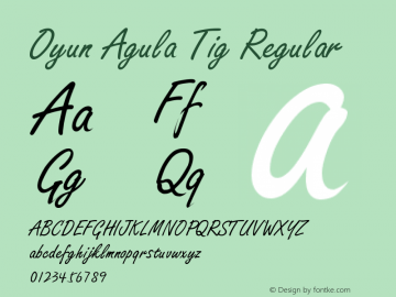 Oyun Agula Tig Version 1.040;hotconv 1.0.114;makeotfexe 2.5.65599 Font Sample