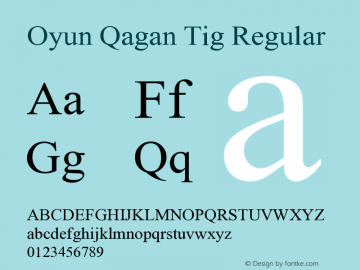 Oyun Qagan Tig Version 1.040;hotconv 1.0.114;makeotfexe 2.5.65599 Font Sample