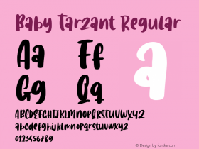 Baby Tarzant Version 1.00;July 13, 2020;FontCreator 12.0.0.2545 64-bit Font Sample