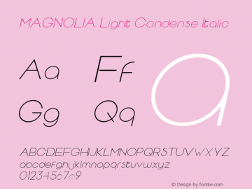 MAGNOLIA Light Condense Italic Version 1.000 Font Sample