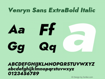 Venryn Sans ExtraBold Italic Version 3.60;October 28, 2020;FontCreator 13.0.0.2681 64-bit Font Sample