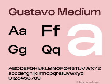 Gustavo Medium Version 1.000;hotconv 1.0.109;makeotfexe 2.5.65596 Font Sample