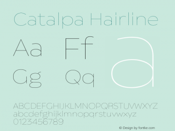 Catalpa Hairline Version 1.000;hotconv 1.0.109;makeotfexe 2.5.65596图片样张