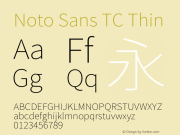 Noto Sans TC Thin Version 2.002;hotconv 1.0.116;makeotfexe 2.5.65601图片样张
