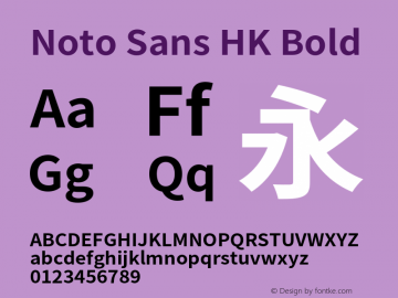 Noto Sans HK Bold Version 2.002;hotconv 1.0.116;makeotfexe 2.5.65601 Font Sample