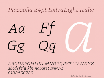 Piazzolla 24pt ExtraLight Italic Version 2.001图片样张