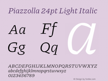 Piazzolla 24pt Light Italic Version 2.001图片样张