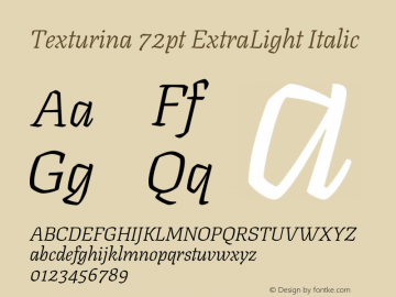 Texturina 72pt ExtraLight Italic Version 1.002 Font Sample