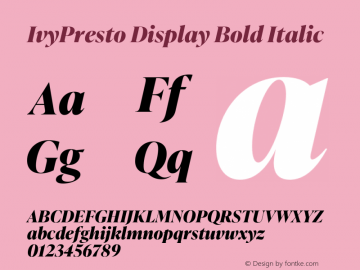 IvyPresto Display Bold Italic Version 1.001;hotconv 1.0.109;makeotfexe 2.5.65596 Font Sample