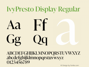 IvyPresto Display Regular Version 1.001;hotconv 1.0.109;makeotfexe 2.5.65596 Font Sample