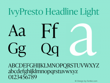 IvyPresto Headline Light Version 1.001;hotconv 1.0.109;makeotfexe 2.5.65596图片样张