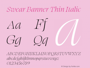 Swear Banner Thin Italic Version 1.000;PS 1.000;hotconv 16.6.54;makeotf.lib2.5.65590 Font Sample