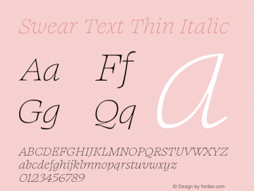 Swear Text Thin Italic Version 1.000;PS 1.000;hotconv 16.6.54;makeotf.lib2.5.65590图片样张