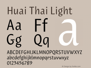 Huai Thai Light Version 1.000;hotconv 1.0.109;makeotfexe 2.5.65596 Font Sample