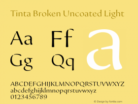 Tinta Broken Uncoated Light Version 1.001;hotconv 1.0.116;makeotfexe 2.5.65601 Font Sample