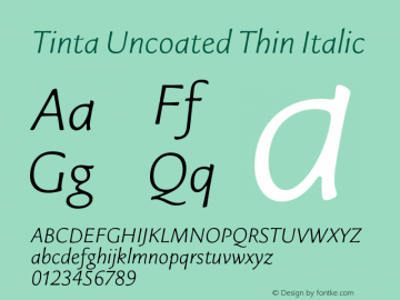 Tinta Uncoated Thin Italic Version 1.001;hotconv 1.0.116;makeotfexe 2.5.65601图片样张