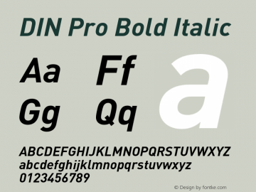 DIN Pro Bold Italic Version 7.600, build 1027, FoPs, FL 5.04 Font Sample