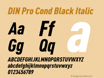 DIN Pro Cond Black Italic Version 7.600, build 1027, FoPs, FL 5.04图片样张