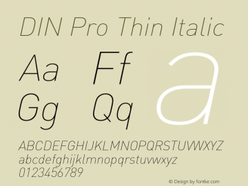 DIN Pro Thin Italic Version 7.600, build 1027, FoPs, FL 5.04 Font Sample
