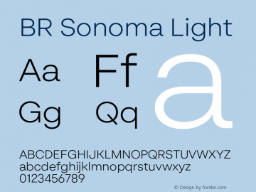 BR Sonoma Light Version 1.000;hotconv 1.0.109;makeotfexe 2.5.65596 Font Sample