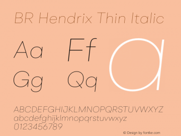 BR Hendrix Thin Italic Version 1.000;hotconv 1.0.109;makeotfexe 2.5.65596图片样张