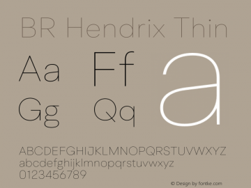 BR Hendrix Thin Version 1.000;hotconv 1.0.109;makeotfexe 2.5.65596 Font Sample