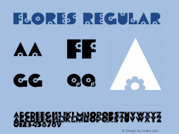 Flores Regular Macromedia Fontographer 4.1.3 8/26/01 Font Sample