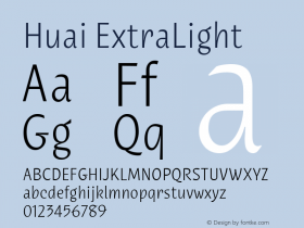 Huai ExtraLight Version 1.000;hotconv 1.0.109;makeotfexe 2.5.65596 Font Sample