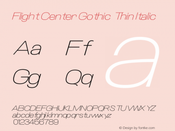 Flight Center Gothic Thin Italic Version 0.001 | wf-rip DC20190430 Font Sample