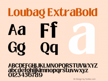 Loubag ExtraBold Version 1.000 Font Sample