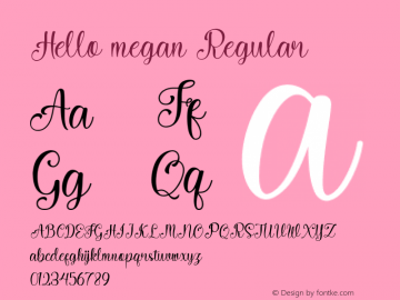 Hello megan Version 1.00;November 16, 2020;FontCreator 11.5.0.2422 64-bit Font Sample