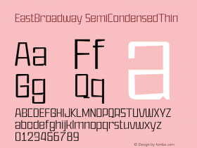 EastBroadway SemiCondensedThin Version 1.000;hotconv 1.0.109;makeotfexe 2.5.65596图片样张