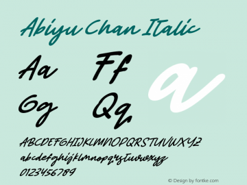 Abiyu Chan Italic Version 1.00;September 5, 2020;FontCreator 12.0.0.2563 64-bit Font Sample