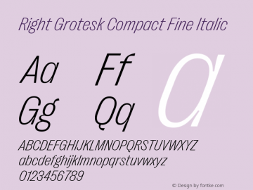 Right Grotesk Compact Fine Italic Version 2.500 Font Sample